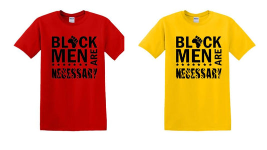 Black Men Are Necessary T-Shirt